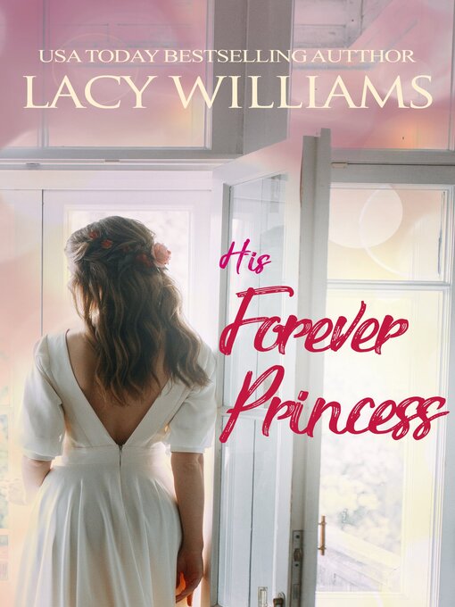 Title details for His Forever Princess by Lacy Williams - Wait list